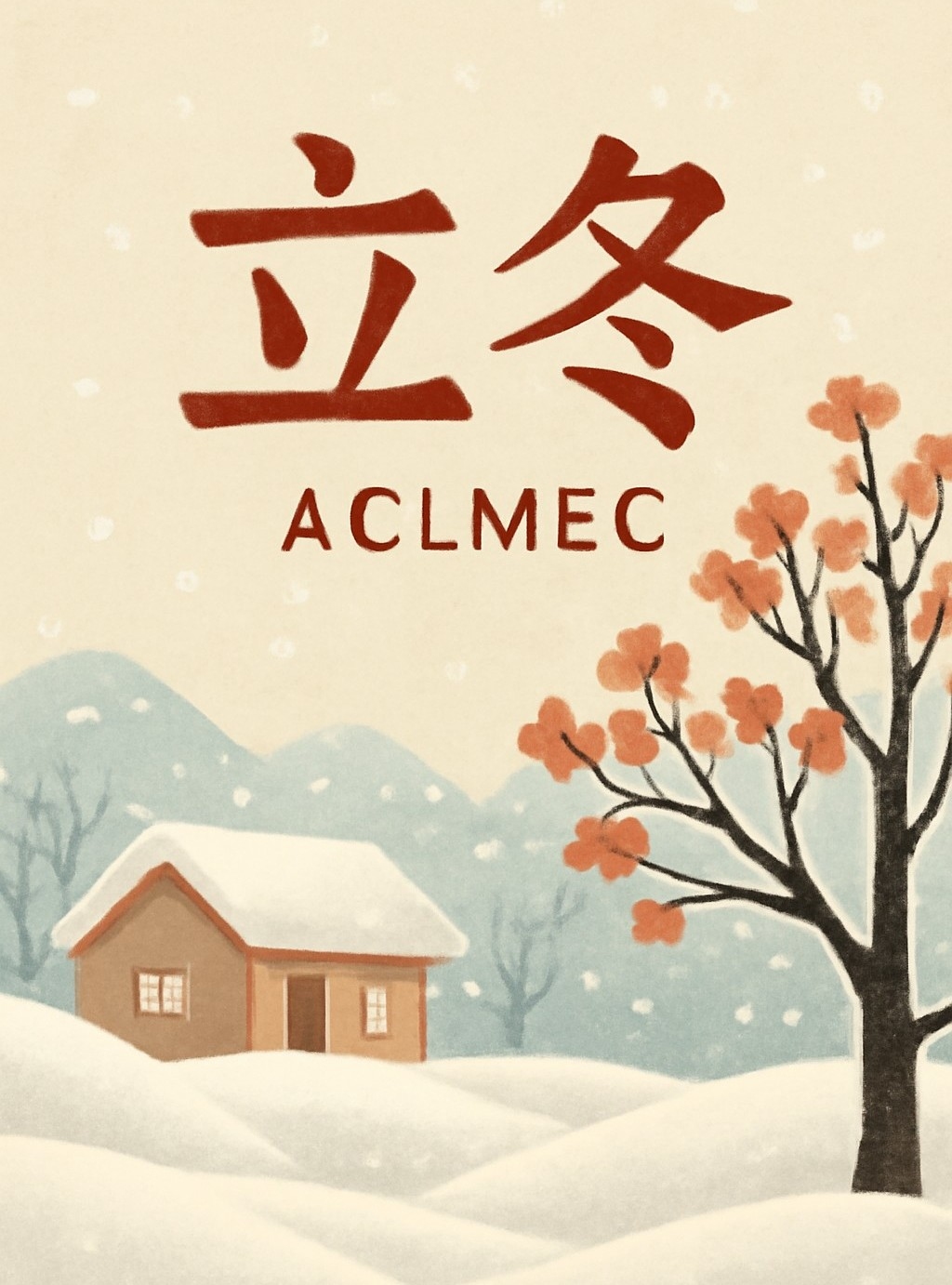 It's the beginning of winter. ACLMEC wishing you good health, happiness, and warmth always.